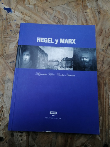Hegel Y Marx Alejandro Korn Y Carlos Astrada 