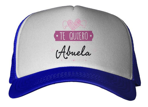 Gorra Frase Te Quiero Abuela