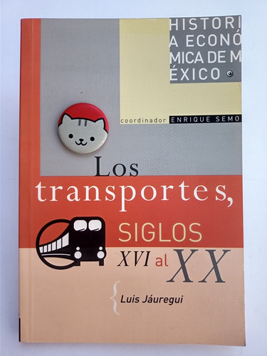 Libro Los Transportes Siglos Xvi Al Xx Semo, Herrera 163b3 (Usado)