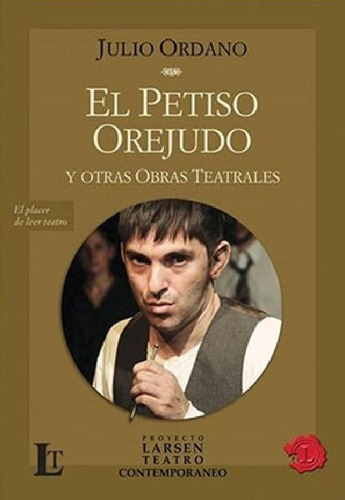 Libro - Petiso Orejudo Y Otras Obras Teatrales (proyecto La