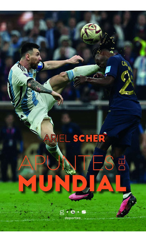 Apuntes Del Mundial - Scher Ariel (libro) - Nuevo 