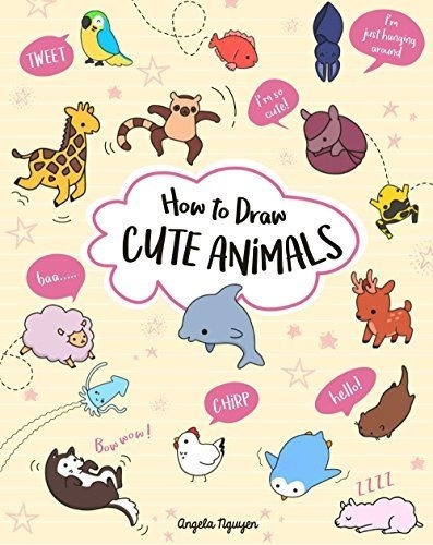 How To Draw Cute Animals (volume 2) - Nguyen, Angela, De Nguyen, Angela. Editorial Union Square Kids En Inglés