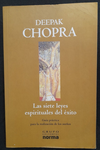 Libro  Las Siete Leyes Espirituales Del Éxito -deepak Chopra