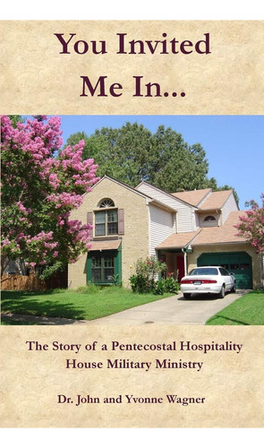 Libro: You Invited Me In...: The Story Of A Pentecostal