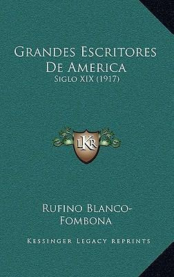 Libro Grandes Escritores De America : Siglo Xix (1917) - ...