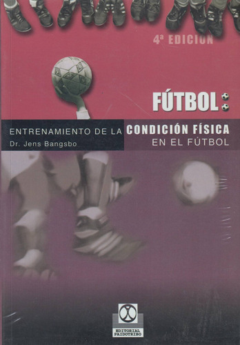 Entrenamiento De La Condicion Fisica En El Futbol