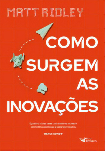 Como Surgem As Inovações, De Ridley, Matt. Editora Faro Editorial Em Português