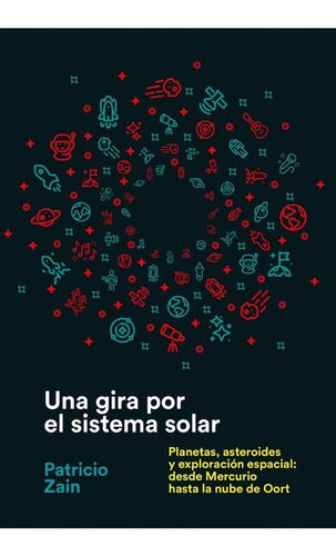 Gira Por El Sistema Solar - Patricio Zain - Aguilar - Libro