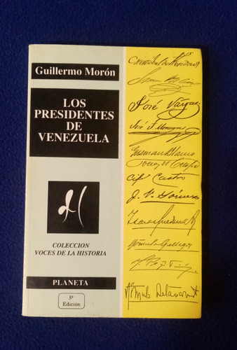 Libro Los Presidentes De Venezuela - Guillermo Moron