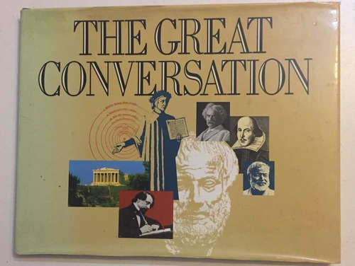 The Great Conversation - Great Books Of The Western World