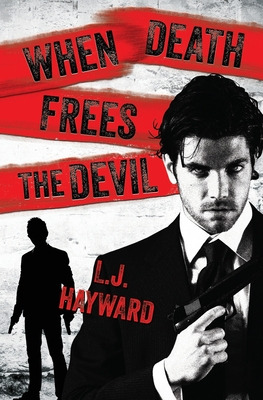 Libro When Death Frees The Devil - Hayward, L. J.