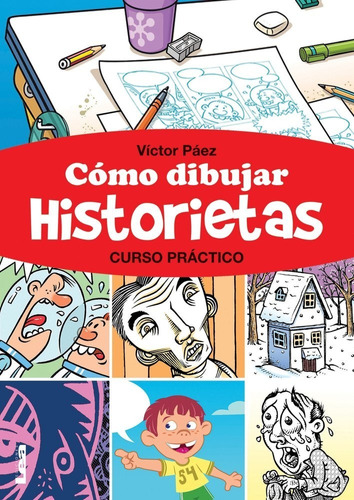 Como Dibujar Historietas. Curso Práctico