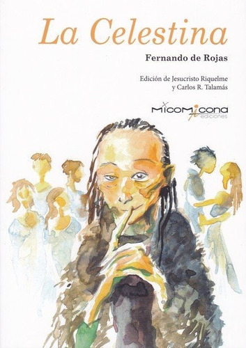 Celestina, De Fernando De Rojas. Editorial Micomicona En Español