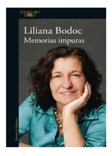 Memorias Impuras - Liliana Bodoc