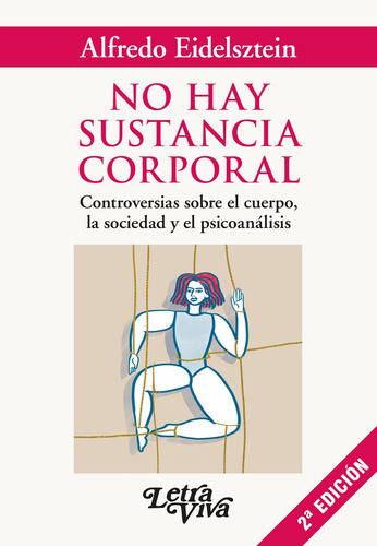 No Hay Sustancia Corporal 2a Ed De Alfredo Eidelsztein