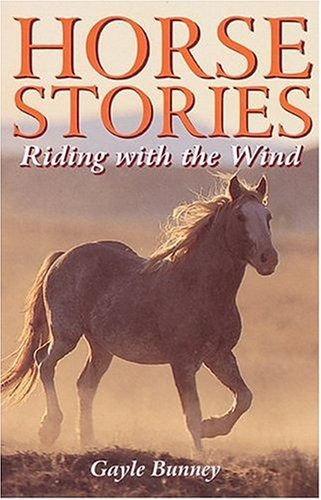 Horse Stories Riding With The Wind