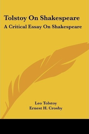 Tolstoy On Shakespeare - Leo Tolstoy