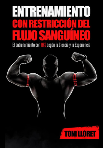 Libro: Entrenamiento Con Restricción Del Flujo Sanguíneo: Y