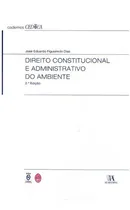 Comprar Direito Constitucional E Adm. Do Ambiente - 02ed\u002F0, De Dias, Jose Eduardo Figueiredo., Vol. Direito Comercial. Editora Almedina, Capa Mole Em Português, 20