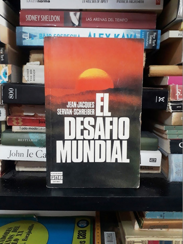 El Desafio Mundial - Jean-jacques Servan-schreiber - Ed P&j