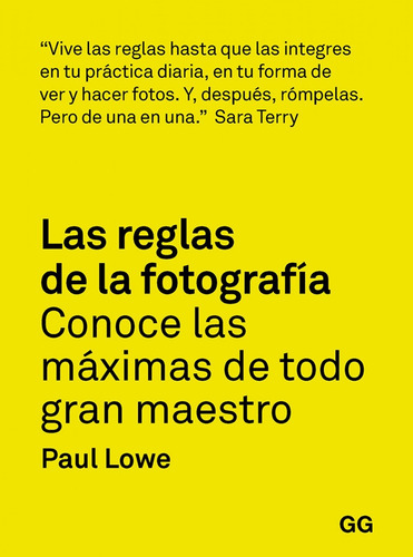 Libro Las Reglas De La Fotografía - Lowe, Paul