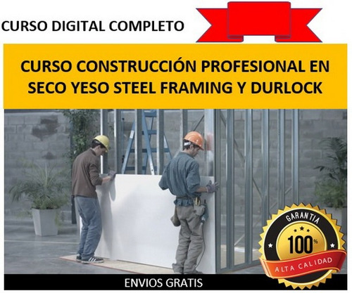 Curso Construcción En Seco Yeso Steel Framing Y Durlock