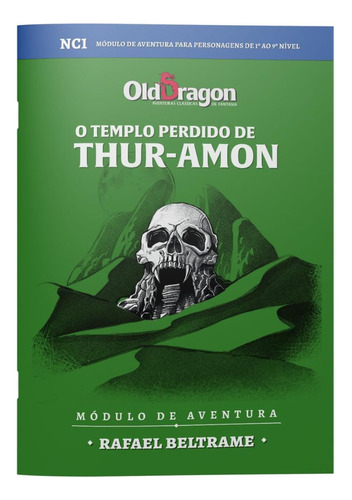 Old Dragon 2 - Nc1: O Templo Perdido De Thur-amon - Módulo De Aventura - Rpg  Buró, De Antonio Sá Neto, Dan Ramos, Fabiano Neme. Editora Buró Em Português