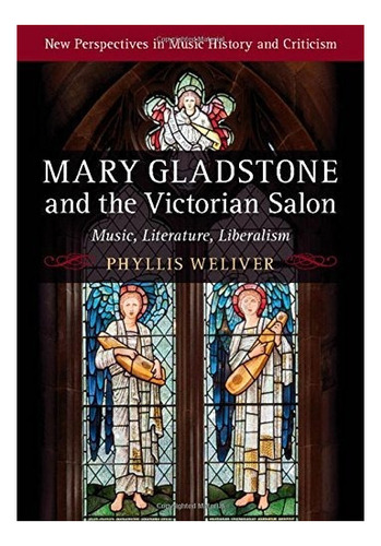 Mary Gladstone Y El Salon Victoriano Musica Literatura Liber