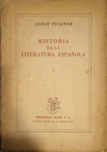 Historia De La Literatura Española - Jorge Ticknor