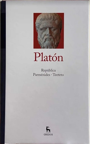 Platón: República, Parménides, Teeteto. Ed. Gredos