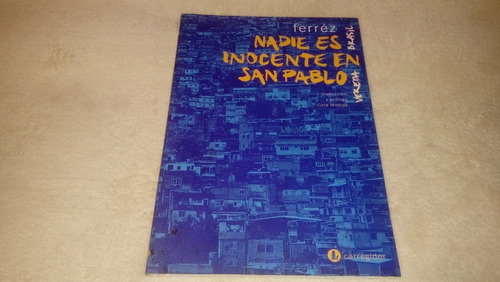 Nadie Es Inocente En San Pablo - Ferrez (prólogo L. Tennina)