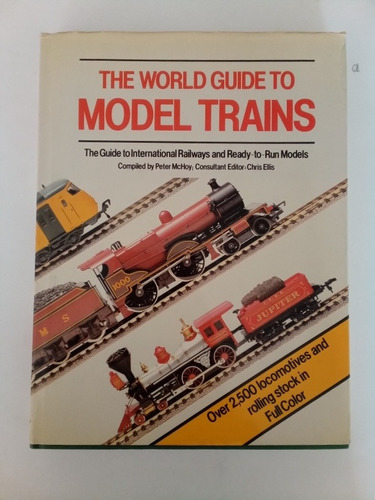 The World Guide To Model Trains  (Reacondicionado)