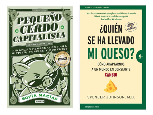 Pequeño Cerdo Capitalista + Quién Se Ha Llevado Mi Queso