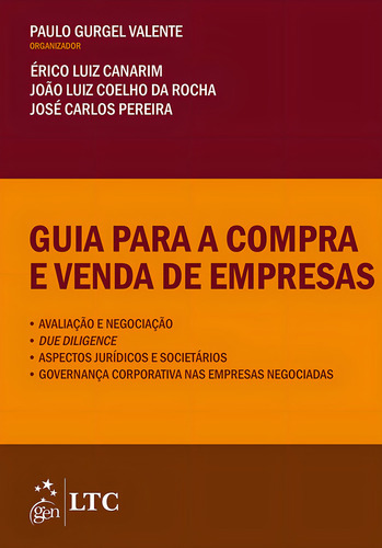 Guia para a compra e venda de empresas - Avaliação e negociação, de Vários autores. Editorial LTC - Livros Técnicos e Científicos Editora Ltda., capa mole em português, 2014