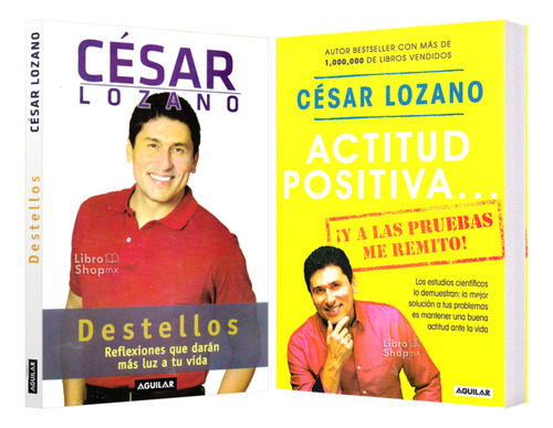 César Lozano Destellos Reflexiones + Actitud Positiva