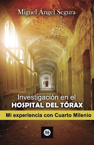 Libro: Investigación En El Hospital Del Tórax (narrativa De 