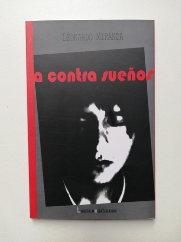 A Contra Sueños - Leonardo Miranda 