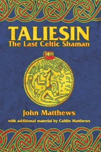 Book : Taliesin: The Last Celtic Shaman - John Matthews