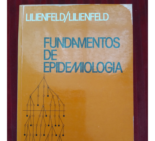 Libro Fundamentos De Epidemiología, Lilienfeld & Lilienfeld 
