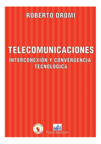 Telecomunicaciones - Dromi, Jose R