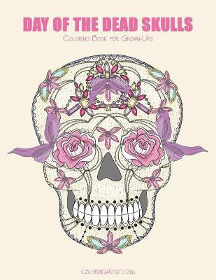 Libro Day Of The Dead Skulls Coloring Book For Grown-ups ...