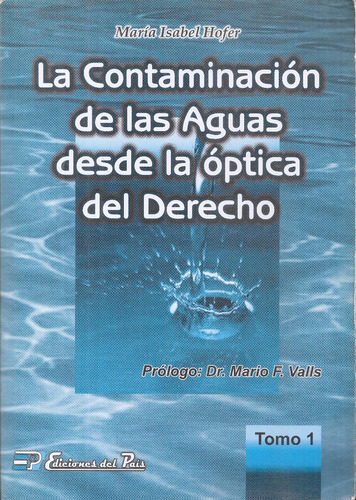 La Contaminacion De Las Aguas Desde La Optica Del Derecho 1