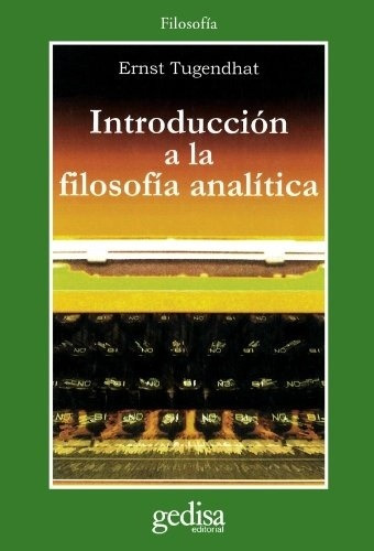 Introduccion A La Filosofia Analitica - Tugendhat, Ernst