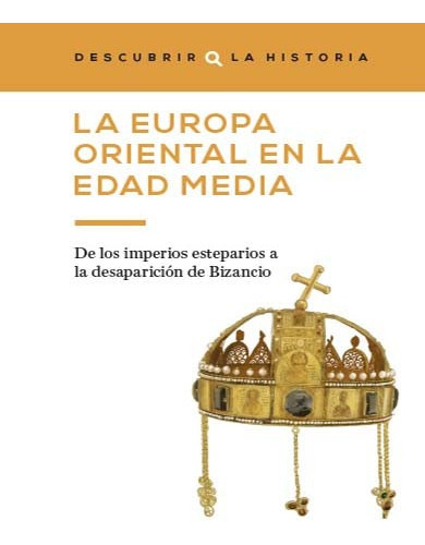 La Europa Oriental En La Edad Media Imperios Esteparios