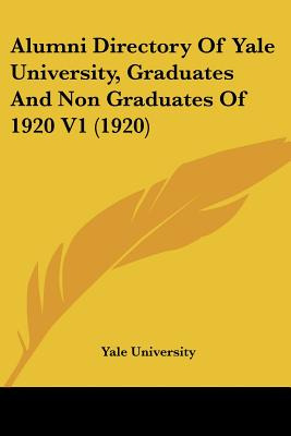 Libro Alumni Directory Of Yale University, Graduates And ...