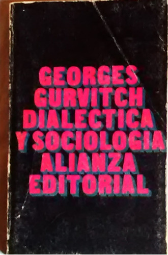 Dialectica Y Sociologia Georges Gurvitch