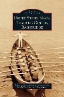 Libro United States Naval Training Center, Bainbridge - E...