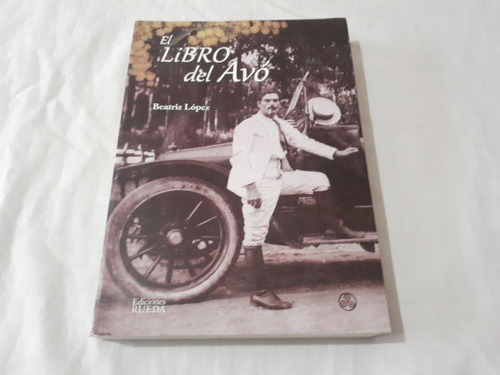 Imagen 1 de 7 de El Libro Del Avo Beatriz Lopez Rueda
