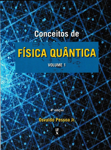 Conceitos De Física Quântica - Vol. 1