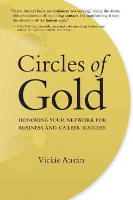 Libro Circles Of Gold: Honoring Your Network For Business...